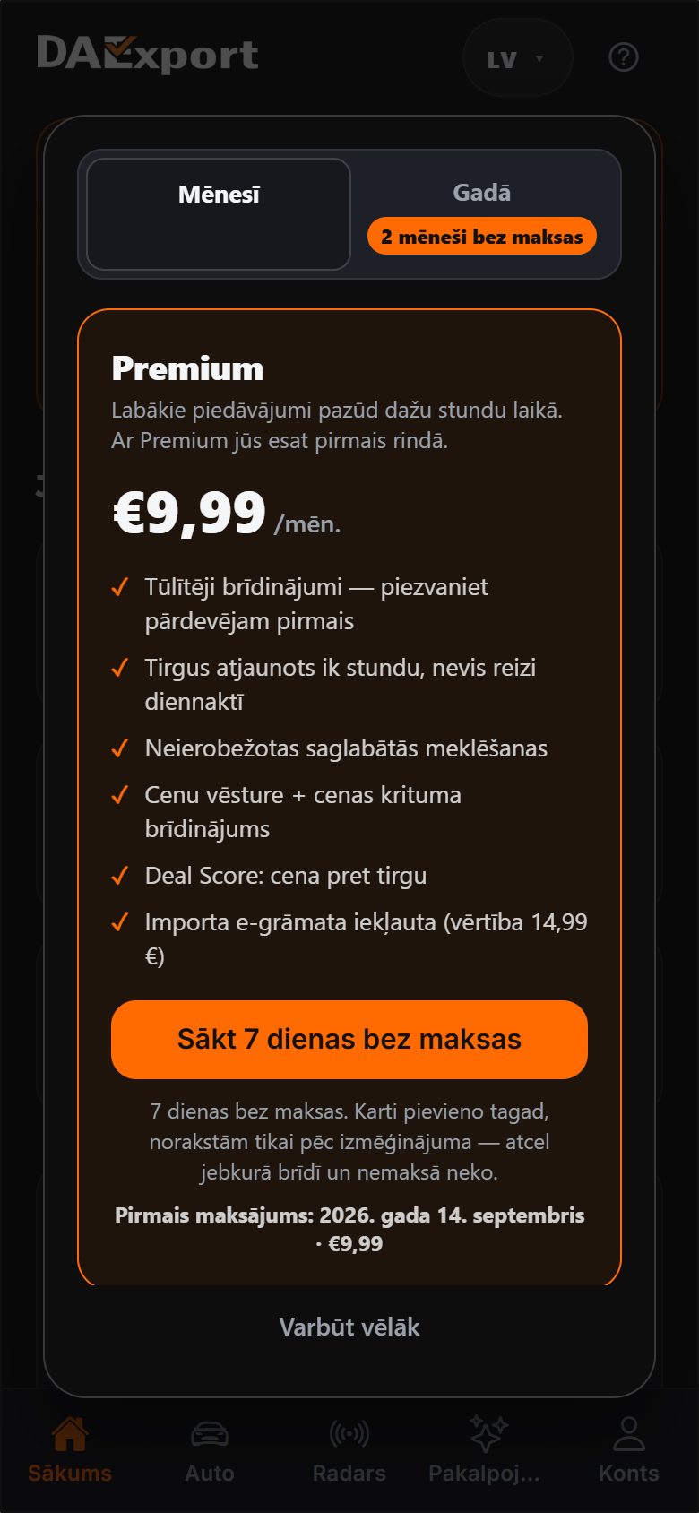 DAExport lietotnes Premium ekrāns — 9,99 eiro mēnesī, tūlītēji brīdinājumi, cenu vēsture, Deal Score un septiņu dienu bezmaksas izmēģinājums
